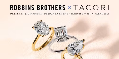 Desserts & Diamonds Designer Event | Pasadena, CA