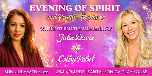 Evening of Spirit Messages with Mediums Colby Rebel and  Jules Davis