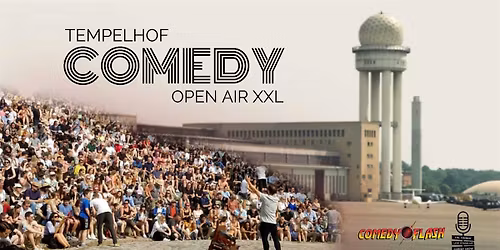 Comedyflash Open Air XXL Tempelhof