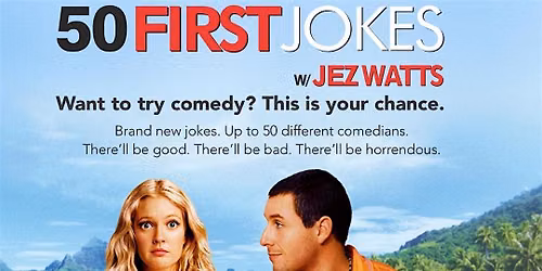50 First Jokes w\/ Jez Watts | Perth Comedy