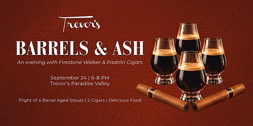 Barrels & Ash: An Evening with Firestone Walker & Padr\u00f3n Cigars