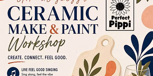 Ceramic Make &  Paint workshop with Perfect Pippi