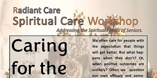 Radiant Care Spiritual Care Workshop: Caring for the Hopeless Cause