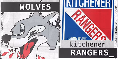 Sudbury Wolves at Kitchener Rangers at Kitchener Memorial Auditorium Complex