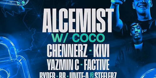 Locked In Tour: ALCEMIST, COCO + MORE (UNIFI SOUNDSYSTEM)(DNB)