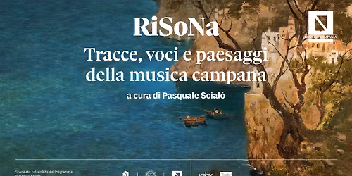 RiSoNa | Il \u201cbainait\u201d, la dolce vita napoletana. Con Mimmo Torello e Giuseppe Palladino