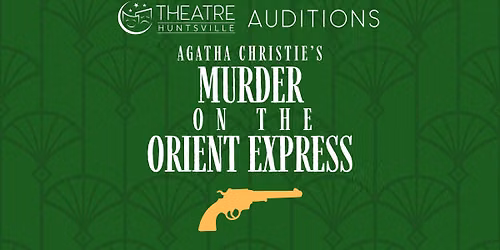Auditions - Murder on the Orient Express
