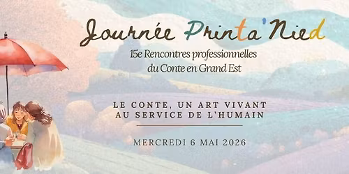 Journ\u00e9e Printa'Nied : 15e Rencontres professionnelles du Conte en Grand Est