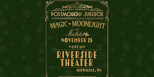 Scott Bradlee's Postmodern Jukebox - Magic, Moonlight and Mistletoe Tour at the Riverside Theater