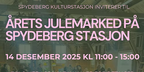 \u00c5rets julemarked p\u00e5 Spydeberg Kulturstasjon 2025