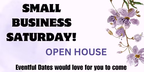 Small Business Saturday Open House!