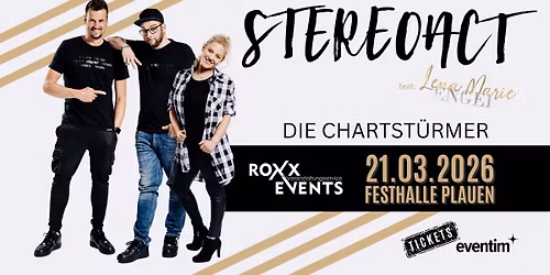 21.03. STEREOACT & Lena Marie Engel | PLAUEN (Festhalle)