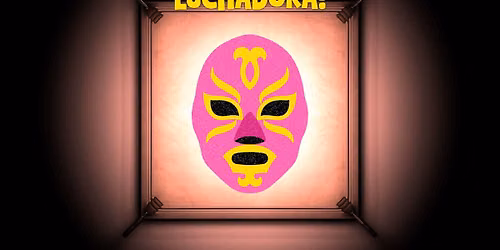 Luchadora! - Lakewood Playhouse
