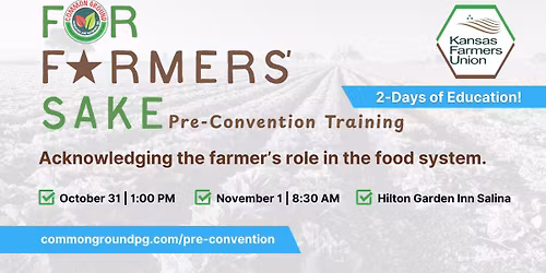 For Farmers' Sake Pre-convention Training