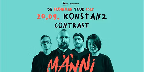 M\u00c4NNI \u2022 Konstanz (Contrast) + Support: DER GANZE REST