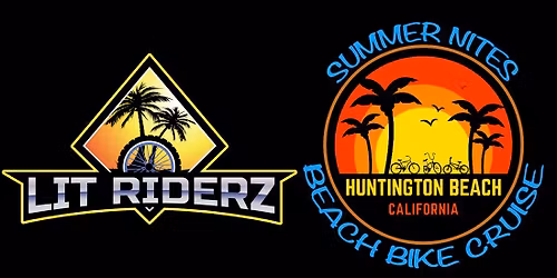 Lit Riderz Summer Nites Beach Bike Cruise (Season Debut)