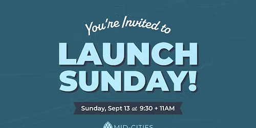 Mid-Cities Church North Midland Launch Sunday