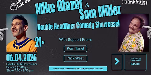 JAHC Laughs Presents: Mike Glazer & Sam Miller Double Headliner Comedy Showcase!