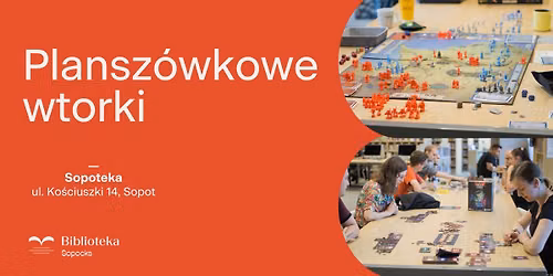 Plansz\u00f3wkowe wtorki w pa\u017adzierniku