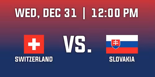 2026 IIHF World Junior Championship-Group A - Switzerland v. Slovakia