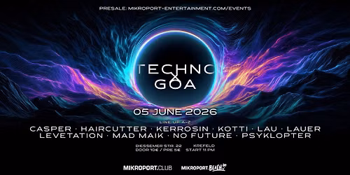 Techno x Goa - Club + Open Air Event