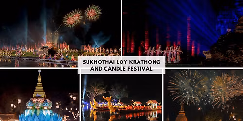 Sukhothai Loy Krathong and Candle Festival