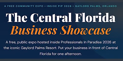 The Central Florida Business Showcase @ Professionals In Paradise 2026