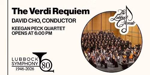 The Verdi Requiem - Lubbock Symphony Orchestra