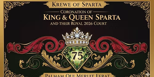 KREWE OF SPARTA; 2026 Court Coronation Supper Dance