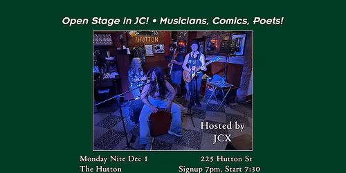 Open Stage at The Hutton Jersey City - Monday December 1