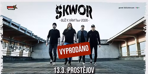 Prost\u011bjov - \u0160KWOR - BL\u00cd\u017d K V\u00c1M TOUR | VYPROD\u00c1NO