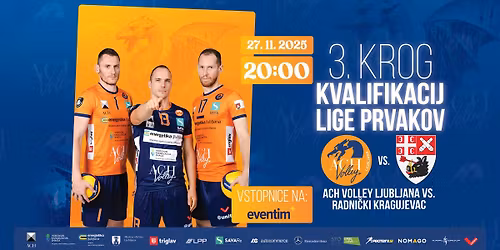 LIGA PRVAKOV V ODBOJKI:\ud83c\uddf8\ud83c\uddee ACH VOLLEY LJUBLJANA\ud83c\udd9a RADNI\u010cKI KRAGUJEVAC\ud83c\uddf7\ud83c\uddf8