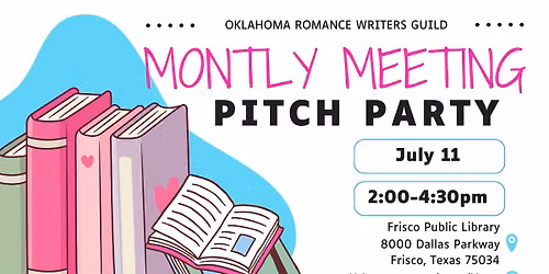 July Meeting - Oklahoma Romance Writers Guild - Dallas