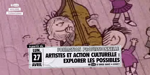 Formation professionnelle : artiste et action culturelle, explorer les possibles au Brise Glace
