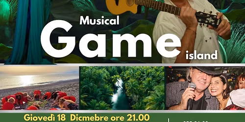 Cena Spettacolo GAME ISLAND (VIAGGIO ALL'ISOLA CHE NON C'E')