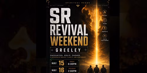 SR REVIVAL WEEKEND | GREELEY - May 15-16