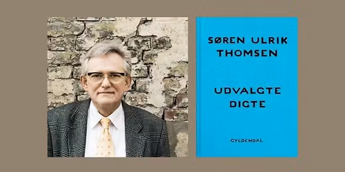 Udvalgte digte \u2013 oplev S\u00f8ren Ulrik Thomsen