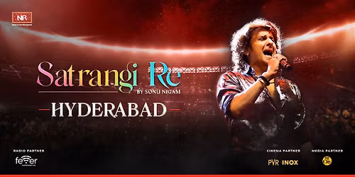Satrangi Re by Sonu Nigam - Hyderabad