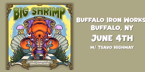 Big Shrimp: It\u2019s As Shrimple As That Tour at Iron Works | JUNE 4