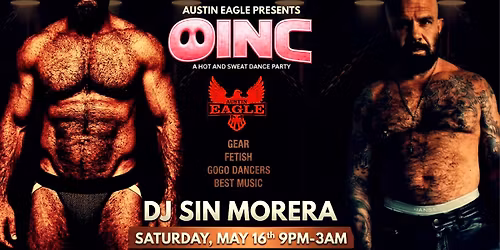 OINC \/\/ WITH DJ SIN MORERA \/\/ @THEAUSTINEAGLE