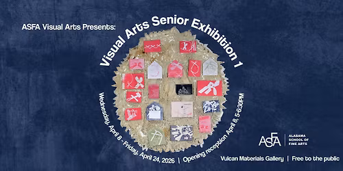 ASFA Visual Arts Presents: Visual Arts Senior Exhibition 1