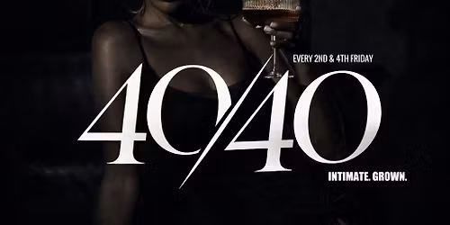 2nd & 4th Friday \/\/ The 40\/40 Club \u2022 The Social Hour