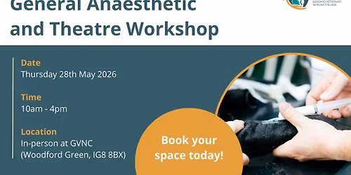 General Anaesthetic and Theatre Workshop
