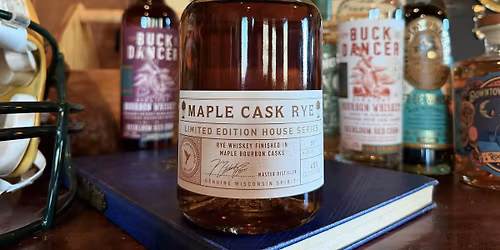 Maple Rye Whiskey Release + Single Barrel Whiskey Tasting