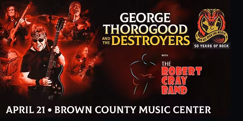 George Thorogood & The Destroyers with Robert Cray
