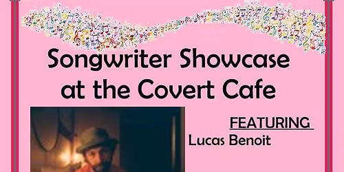 Songwriter Showcase at The Covert Caf\u00e9 6.2.26