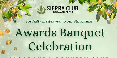 Broward Sierra Group 6th Annual Awards Banquet Celebration