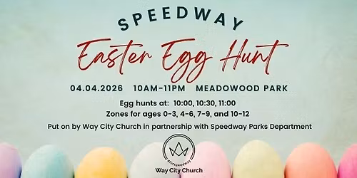 2026 Speedway Community Easter Egg Hunt