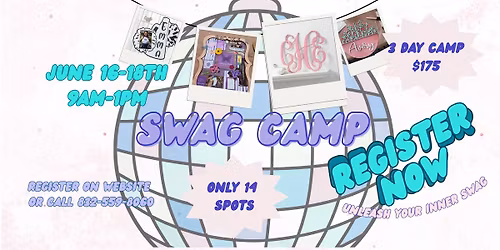 Summertime Camp-* SWAG CAMP!