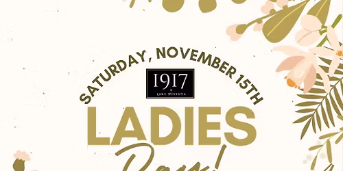 Ladies Day @ 1917